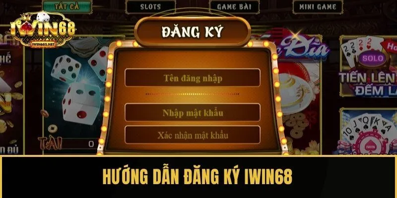 Các bước đăng ký IWIN68 cụ thể và chi tiết nhất cho người mới