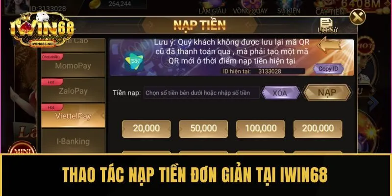 Thao tác nạp tiền đơn giản tại IWIN68