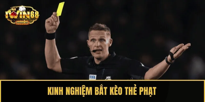 Kinh nghiệm bắt kèo cược thẻ phạt hiệu quả