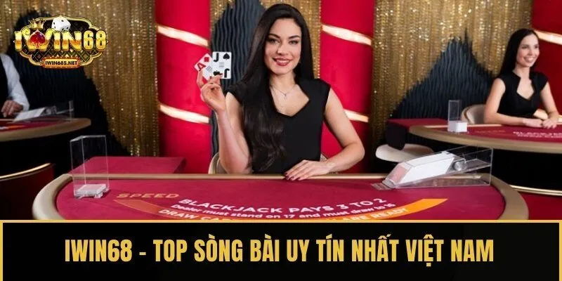 IWIN69 - Top sòng bài uy tín Việt Nam, đáng được lựa chọn nhất